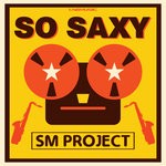 cover: Sm Project - So Saxy