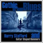 cover: Harry Stafford - Gothic Urban Blues