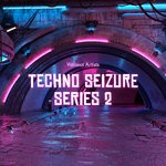 cover: Various - Techno Seizure Series 2