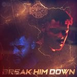 cover: Dukz - Break Him Down