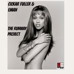 cover: Eman & Ozkar Fuller - The Runway Project