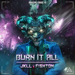 cover: Jkll & Fishton - Burn It All