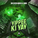 cover: Broken Minds & Mbk|Mc Prime - Yippee Ki Yay