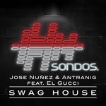 cover: Jose Nunez|Antranig|El Gucci - Swag House (Extended Mix)