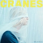 cover: Mila Nile - Cranes