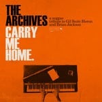 cover: The Archives - Carry Me Home: A Reggae Tribute To Gil Scott-Heron & Brian Jackson