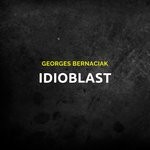 cover: Georges Bernaciak - Idioblast