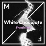 cover: White Chocolate - French Kiss