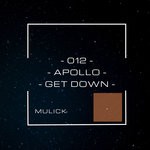 cover: Mulick - 012 - Apollo - Get Down