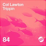 cover: Col Lawton - Trippin