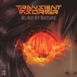 cover: Transient Disorder - Blind By Nature