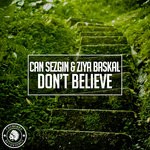 cover: Can Sezgin & Ziya Baskal - Don't Believe