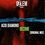 cover: Acid Diamond - BECOME