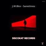 cover: J.m.blex - Sometimes