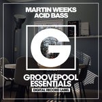 cover: Martin Weeks - Acid Bass