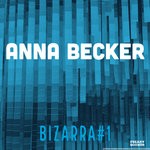 cover: Anna Becker - Bizarra 1