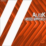 cover: Alexk - Missed Approach