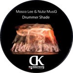 cover: Mosco Lee & Nubz Musiq - Drummer Shade