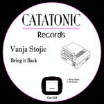 cover: Vanja Stojic - Bring It Back