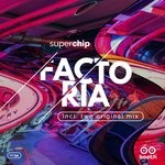 cover: Superchip - La Faktorya EP