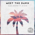 cover: Alex Deeper|M.siid - Meet The Dawn