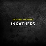 cover: Giovanni Alvarado - Ingathers