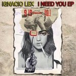 cover: Ignacio Lex - I Need You EP