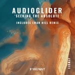 cover: Audioglider - Seeking The Absolute