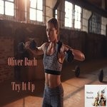 cover: Oliver Bach - Try It Up