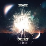 cover: Delius - Call My Name