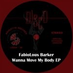 cover: Fabiolous Barker - Wanna Move My Body EP