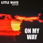 cover: Arias Retro|Little Wave - On My Way