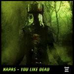 cover: Napas - You Like Dead