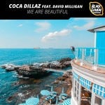 cover: Coca Dillaz|David Milligan - We Are Beautiful