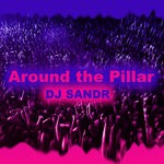 cover: Dj Sandr - Around The Pillar