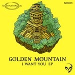 cover: Golden Mountain - I Want You EP