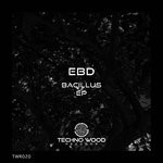 cover: Ebd - Bacillus EP