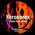 cover: Xerosorex - Shake That Synth