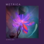 cover: Chalex - Metrica