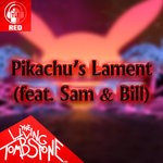 cover: Sam & Bill|THE LIVING TOMBSTONE - Pikachu's Lament (Red Version)