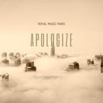 cover: Royal Music Paris - Apologize