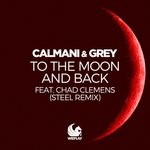 cover: Calmani & Grey|Chad Clemens - To The Moon & Back