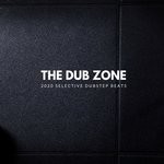 cover: Various - The Dub Zone - 2020 Selective Dubstep Beats