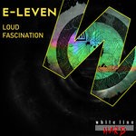 cover: E-leven (uk) - Loud Fascination