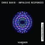 cover: Chris David - Impulsive Responses