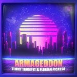 cover: Timmy Trumpet & Florian Picasso - Armageddon