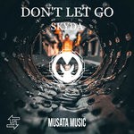 cover: Skyda - Don't Let Go