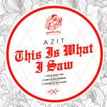 cover: Azit - This Is What I Saw