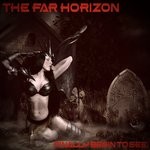 cover: The Far Horizon - Finally Begin To See