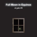 cover: El Gato #9 - Full Moon In Equinox